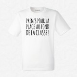 T-shirt Prems pour la place au fond de la classe