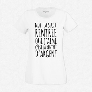 T-shirt Rentrée d'argent