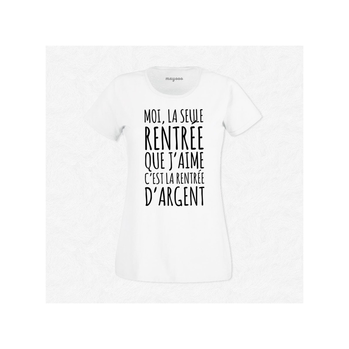 T-shirt Rentrée d'argent