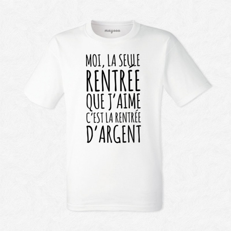 T-shirt Rentrée d'argent