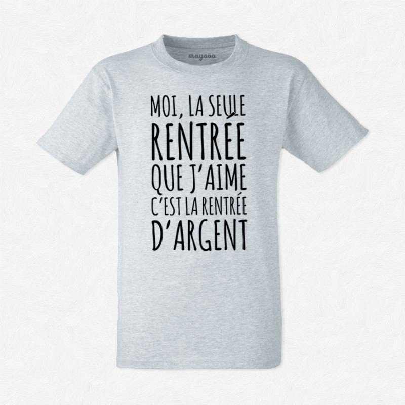 T-shirt Rentrée d'argent