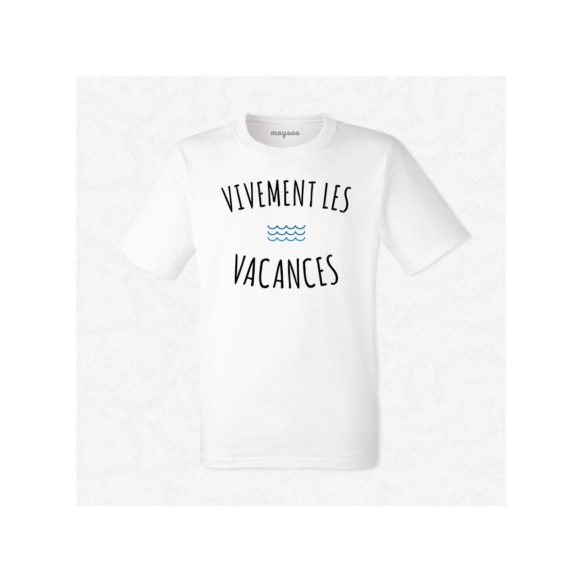 T-shirt Vivement les vacances