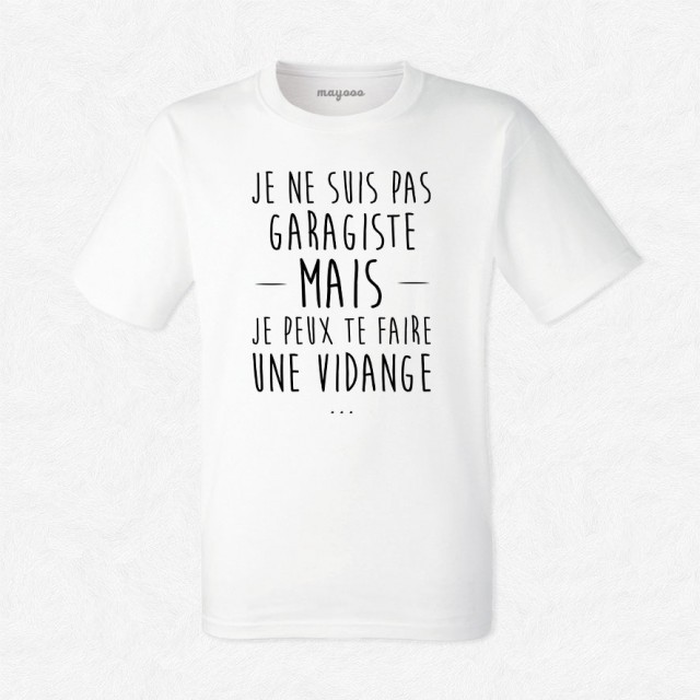 T-shirt Je ne suis pas garagiste mais..