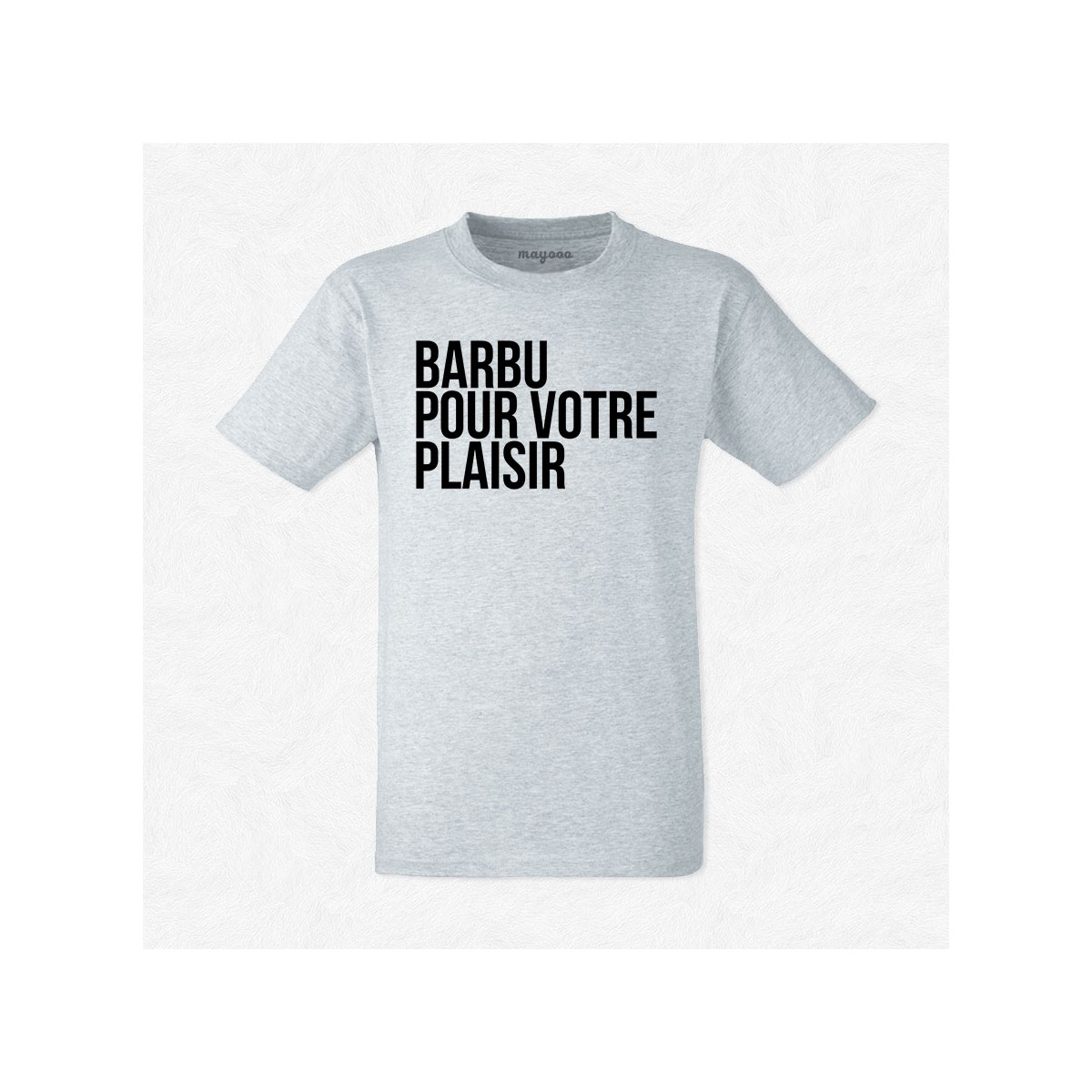 T-shirt Barbu pour votre plaisir