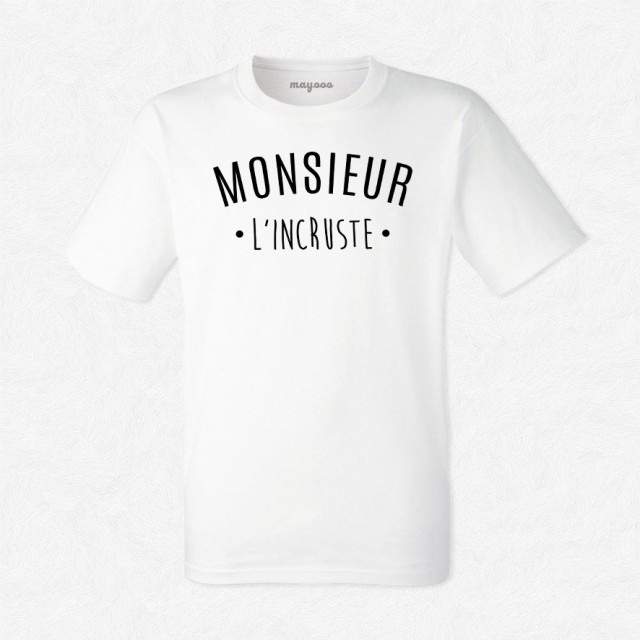 T-shirt Monsieur l'incruste