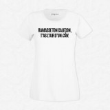 T-shirt Ramasse ton caleçon t'as l'air d'un con