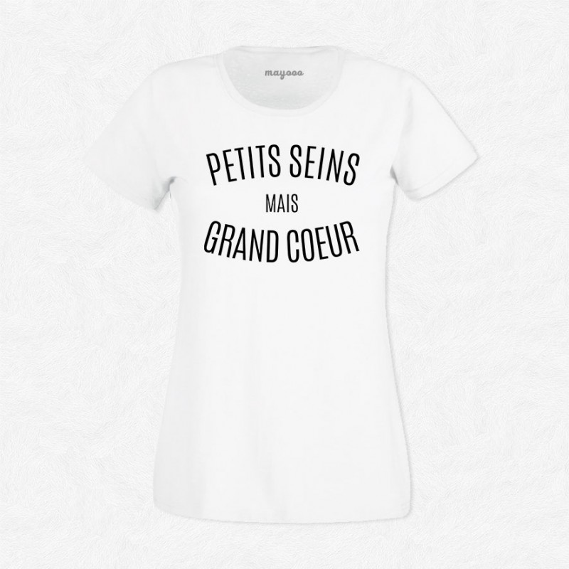 T-shirt Petits seins mais grand cœur