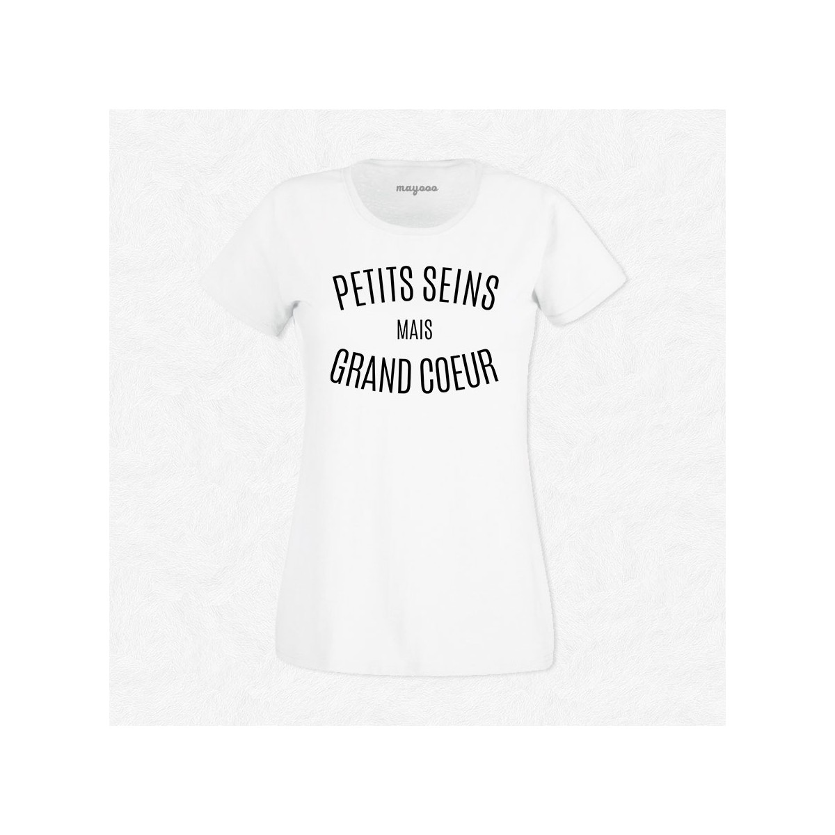 T-shirt Petits seins mais grand cœur