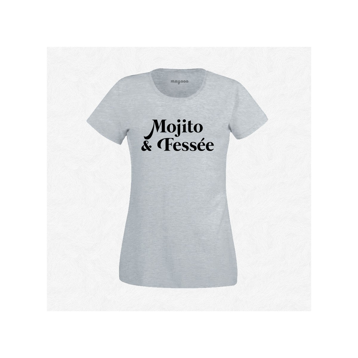 T-shirt Mojito & fessée