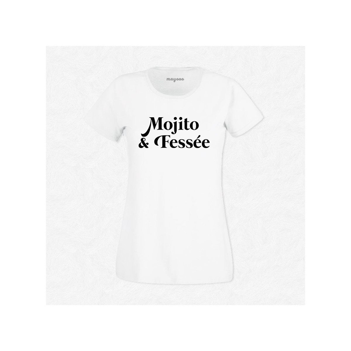 T-shirt Mojito & fessée