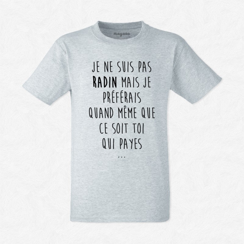 T-shirt Je ne suis pas radin