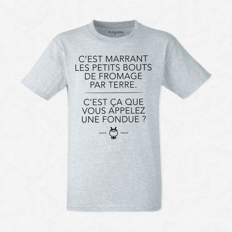 T-shirt C'est ça que vous appelez une fondue