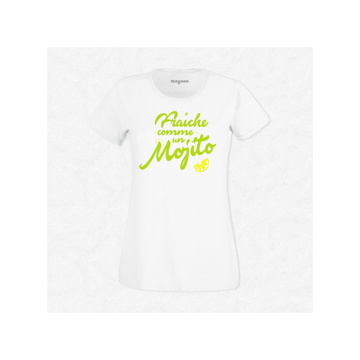 T-shirt Fraîche comme un mojito