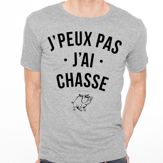 T-shirt J'peux pas j'ai chasse