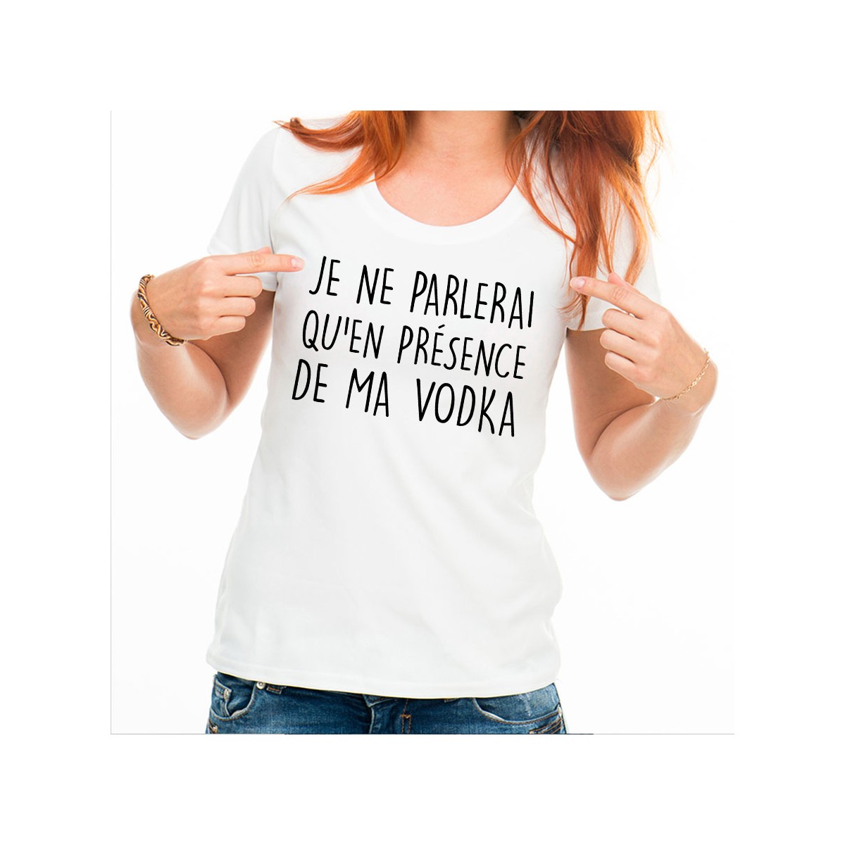 T-shirt Je ne parlerai qu'en présence de ma vodka