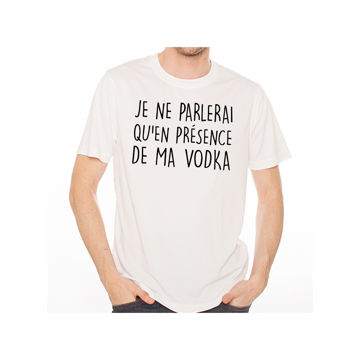 T-shirt Je ne parlerai qu'en présence de ma vodka