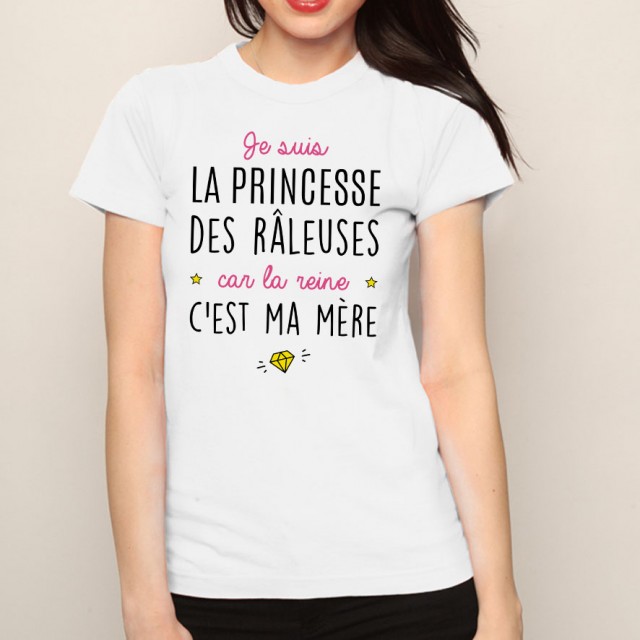 T-shirt Je suis la princesse des râleuses