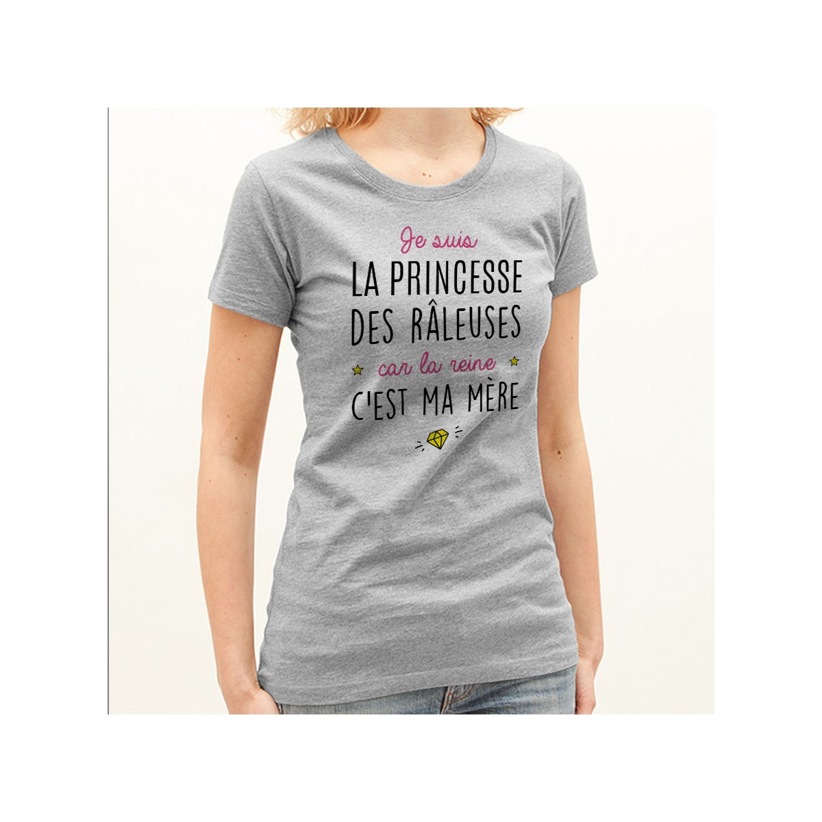 T-shirt Je suis la princesse des râleuses