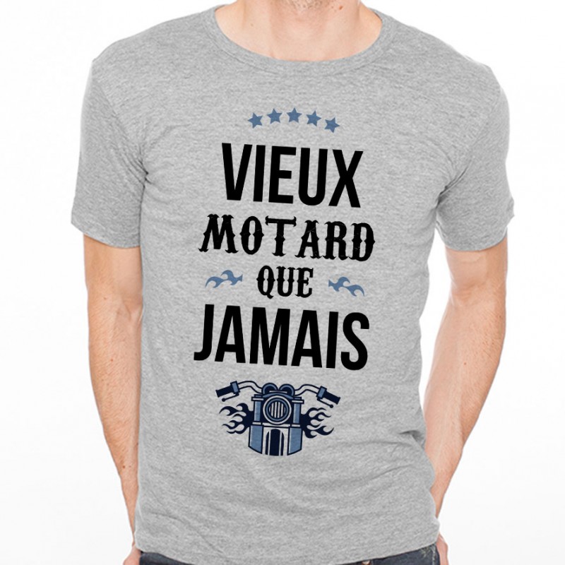 T-shirt Vieux motard que jamais