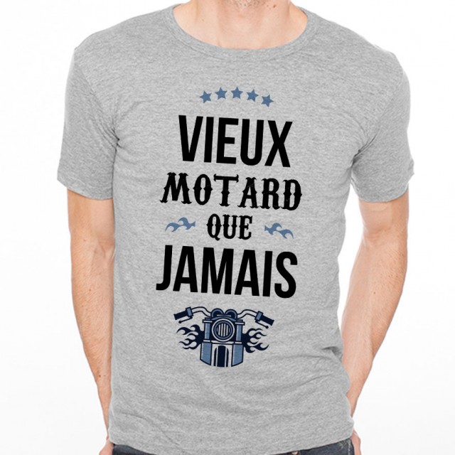 T-shirt Vieux motard que jamais