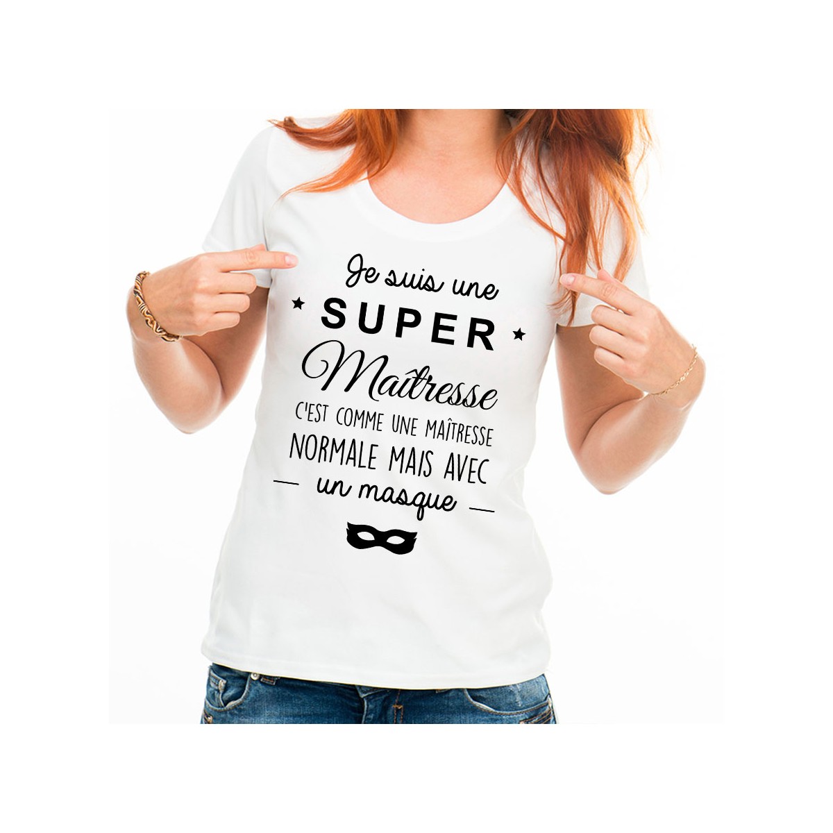 T-shirt Je suis une super maitresse