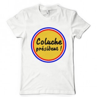 T-shirt Coluche Président