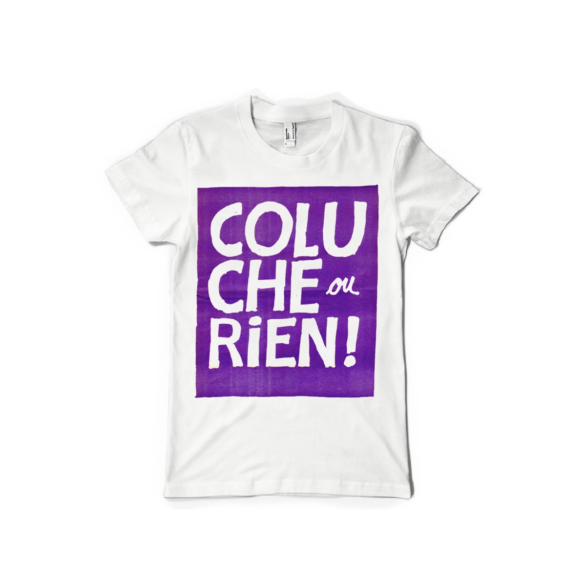 T-shirt Coluche ou RIEN