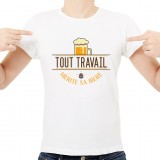 T-shirt Tout travail mérite sa bière