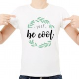 T-shirt Be Cool