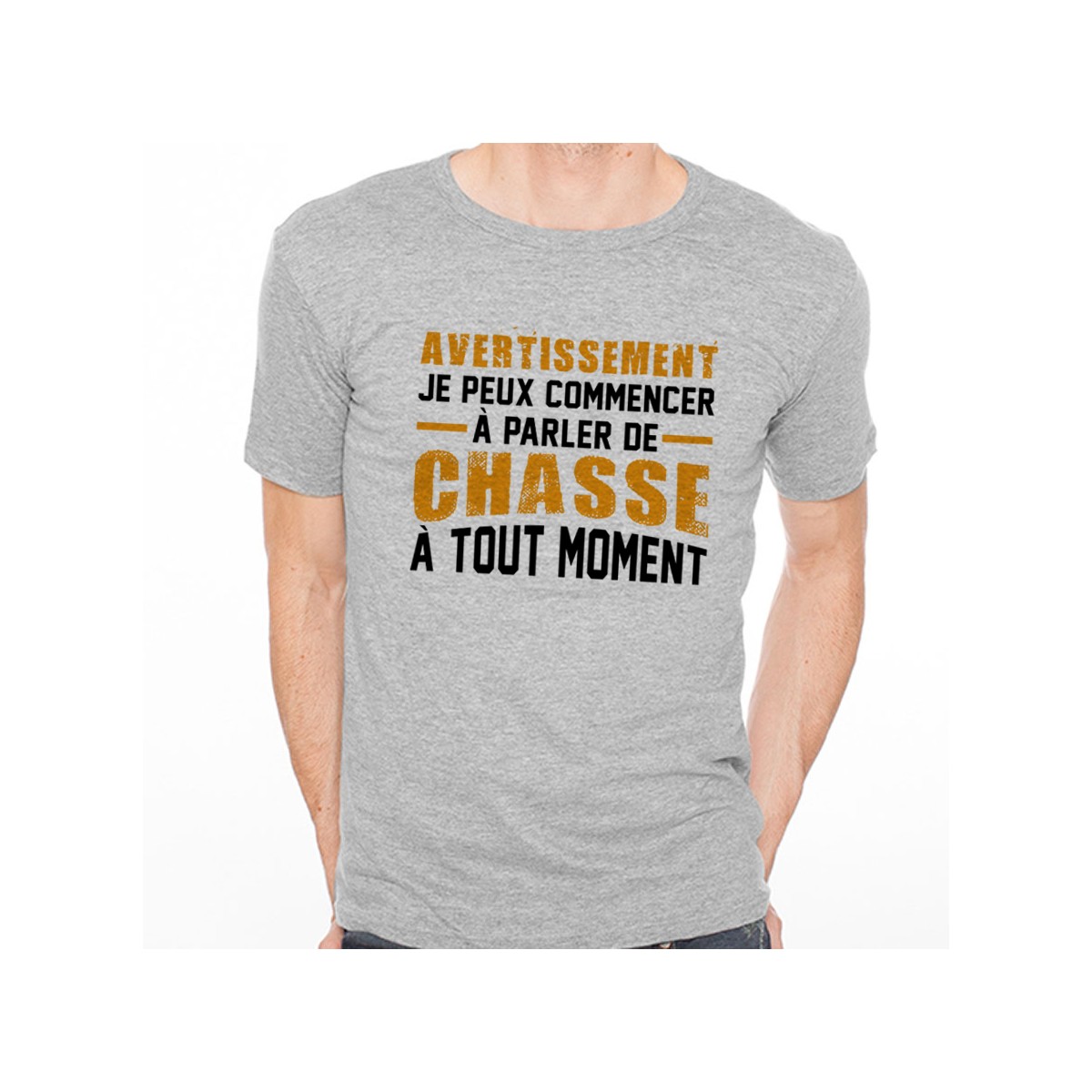 T-shirt AVERTISSEMENT...Chasse