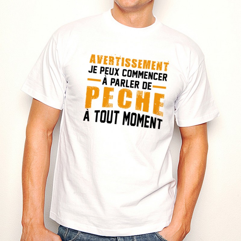 T-shirt AVERTISSEMENT...Pêche